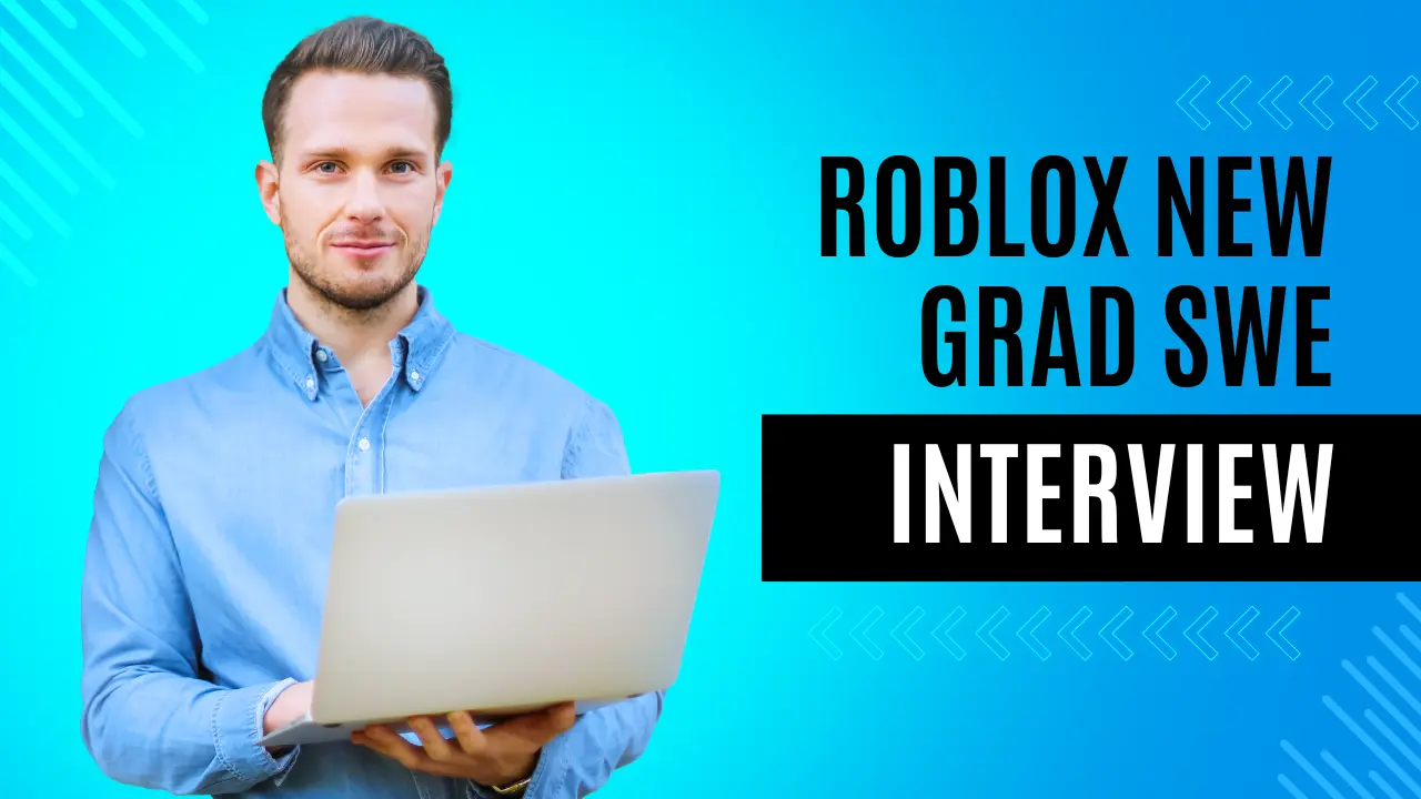 roblox new grad swe interview​