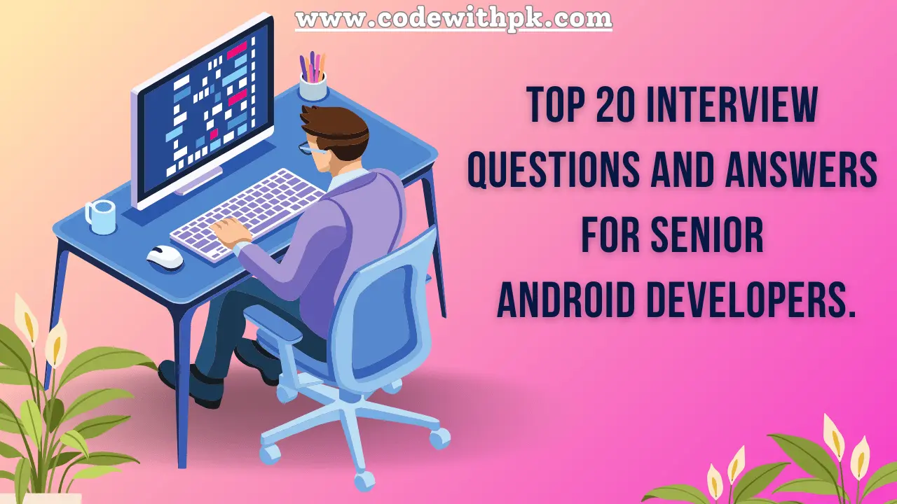 top 10 android interview question and answer