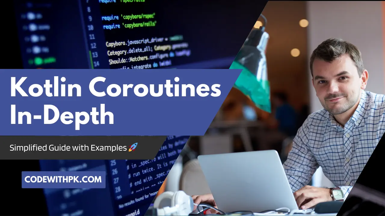 Kotlin Coroutines In-Depth